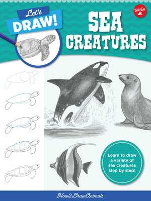 cover image of Let's Draw Sea Creatures